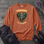 Yeehaunt Til Im Bones Long Sleeve T-Shirt