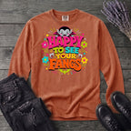 Happy To See Your Fangs Long Sleeve T-Shirt