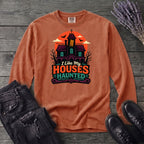 I Like My Houses Haunted Long Sleeve T-Shirt