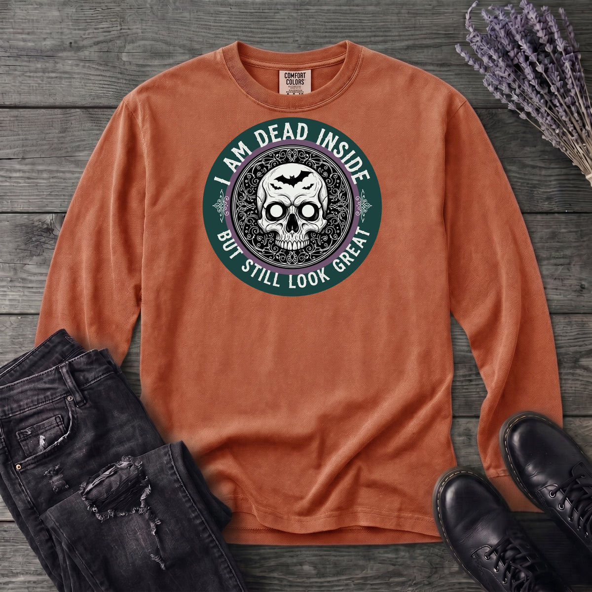 Im Dead Inside But Still Look Great Long Sleeve T-Shirt