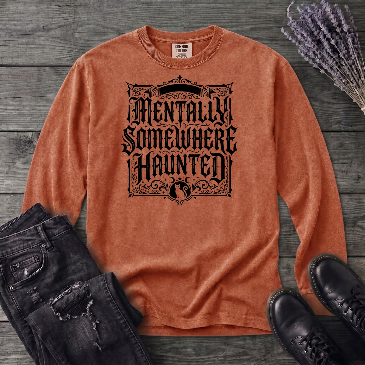 Mentally Somewhere Haunted Long Sleeve T-Shirt