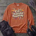 Pie Induced Madness Long Sleeve T-Shirt