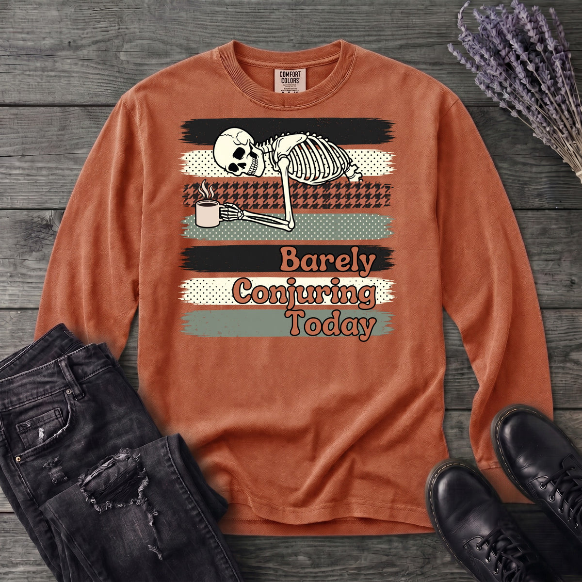 Barely Conjuring Today Long Sleeve T-Shirt