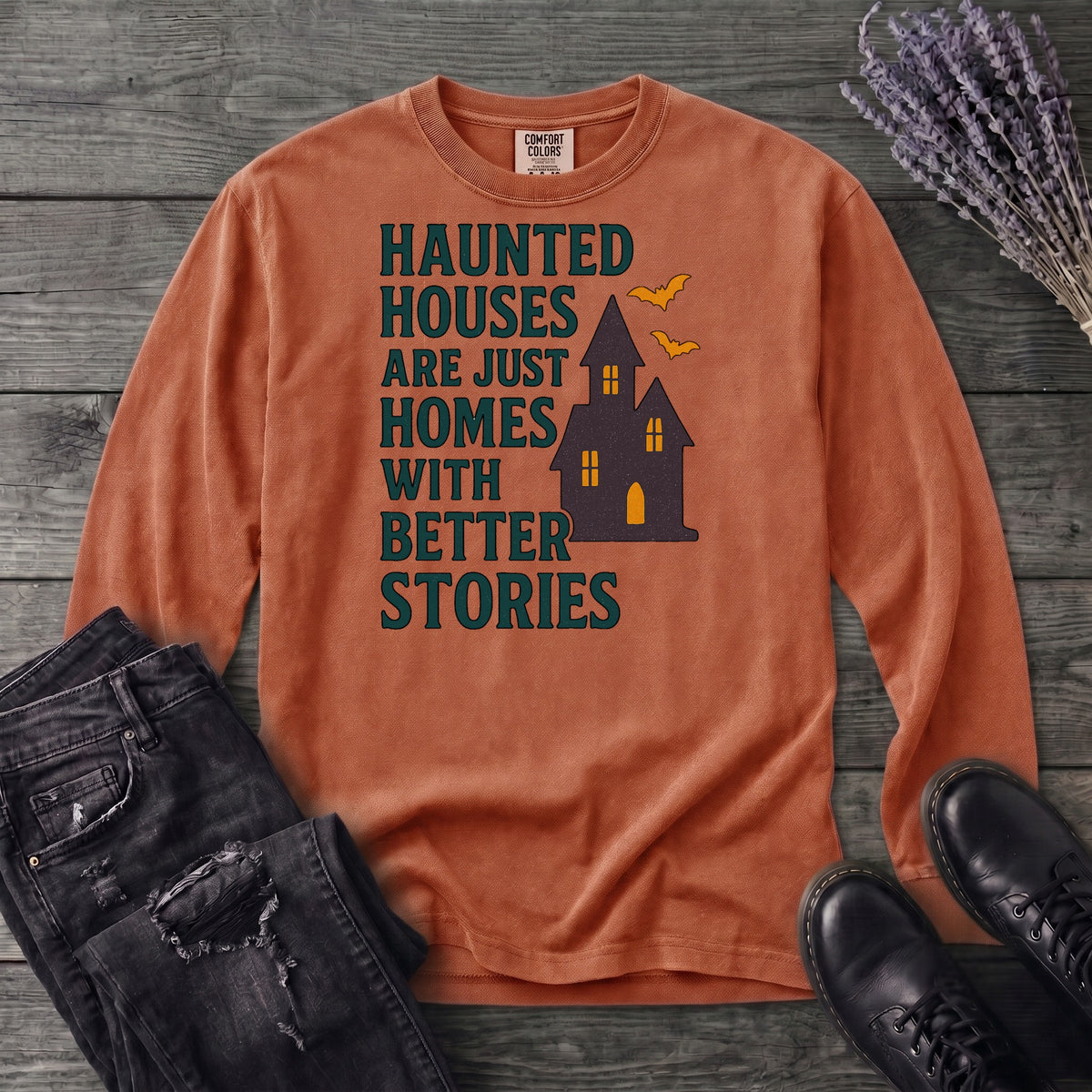 Homes With Better Stories Long Sleeve T-Shirt