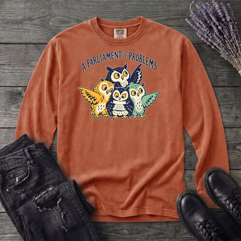 A Parliament Of Problems Long Sleeve T-Shirt