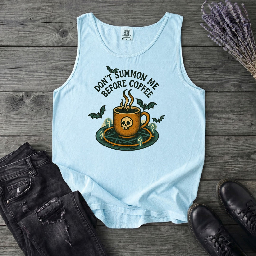 Dont Summon Me Before Coffee Tank Top