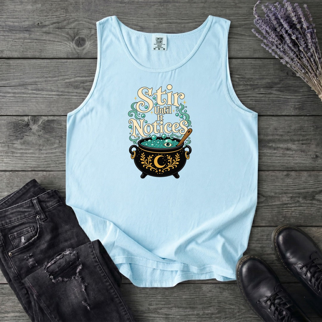 Stir Until It Notices Tank Top