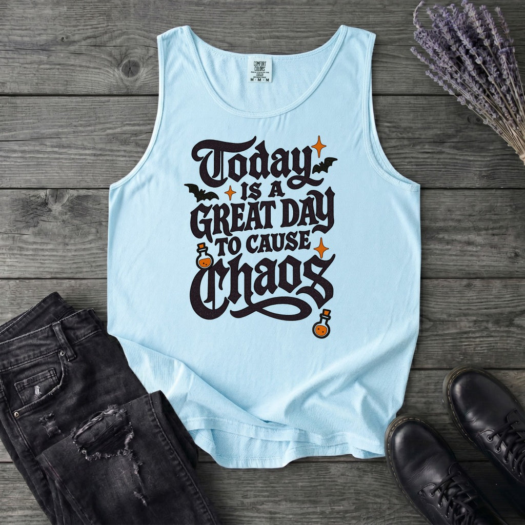 Today Is A Great Day To Cause Chaos Tank Top
