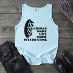 Crows Make Life More Interesting Tank Top