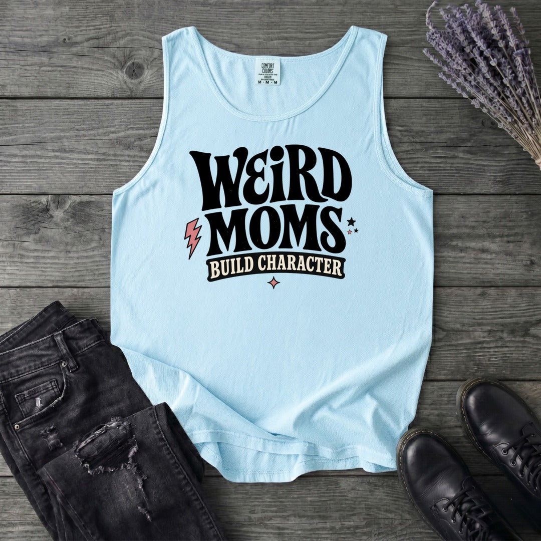 Weird Moms Build Character Tank Top