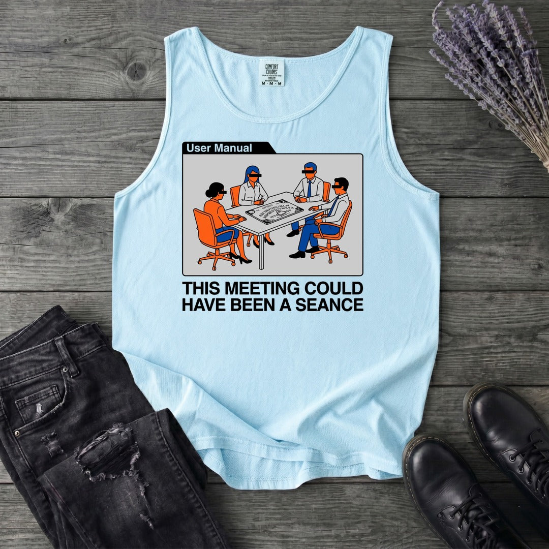 this meeting could have been a seance Tank Top