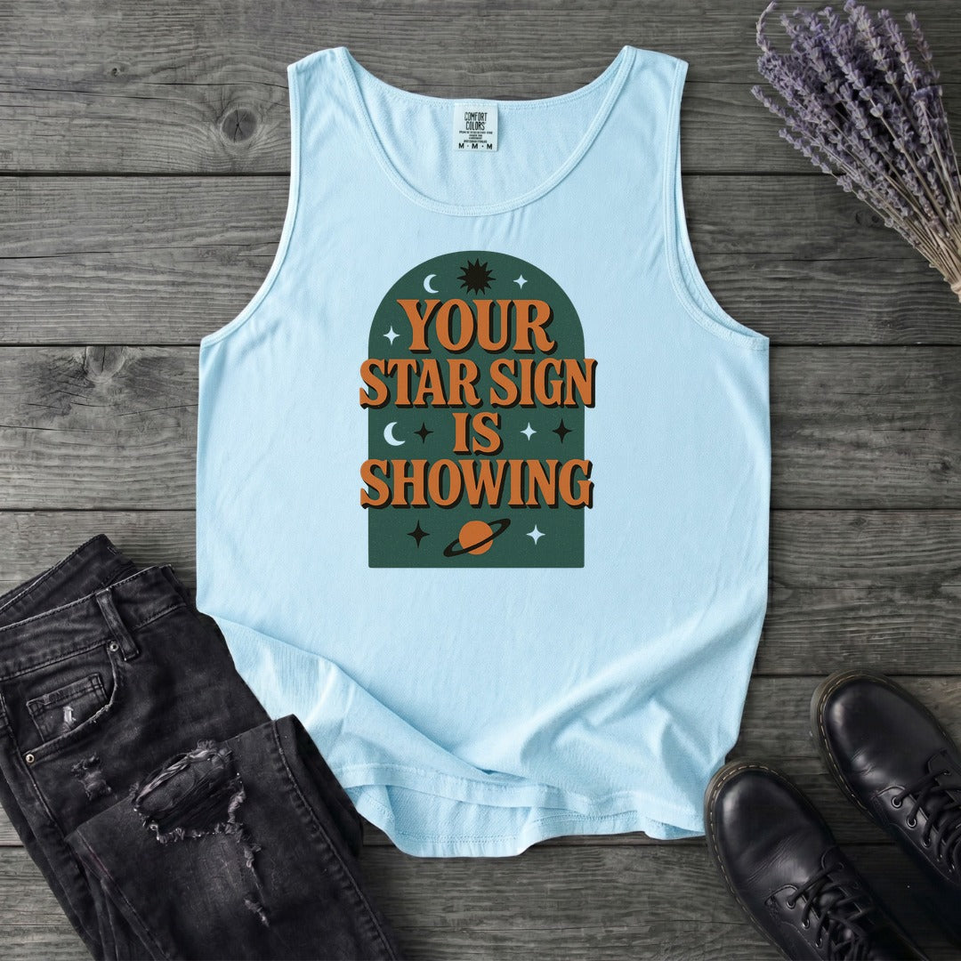 Your Star Sign Is Showing Tank Top