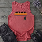 Let's Hang Tank Top
