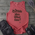 Terrible Idea What Time Tank Top