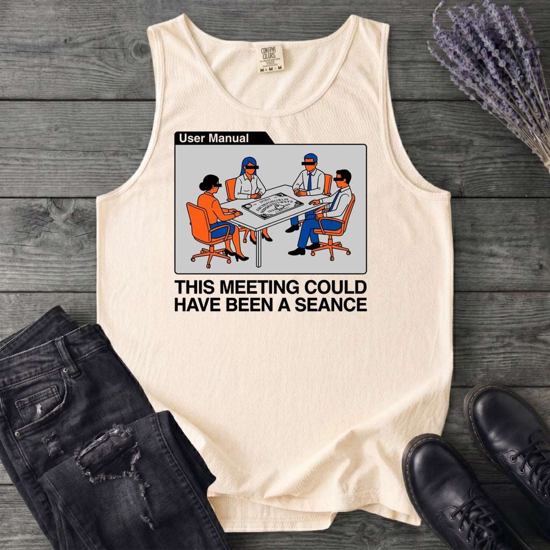 this meeting could have been a seance Tank Top