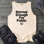 Normal Enough For Public Tank Top
