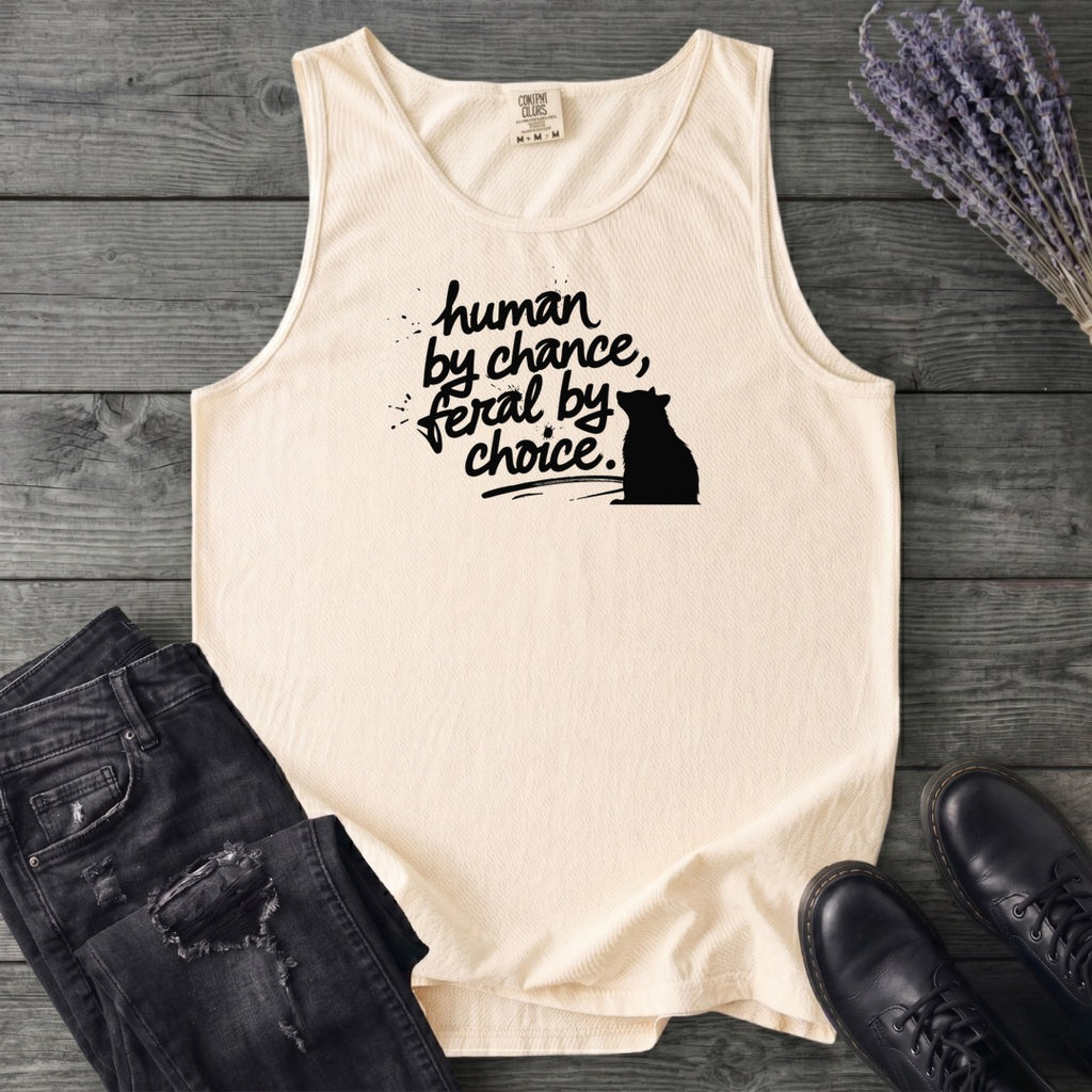 Human By Chance Feral By Choice Tank Top
