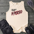 Not Tired Possessed Tank Top