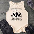 Surround Yourself With Intelligent Troublemakers Tank Top