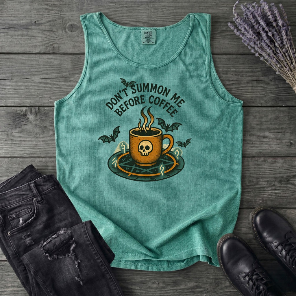 Dont Summon Me Before Coffee Tank Top