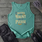 Dressed To Haunt Not To Please Tank Top