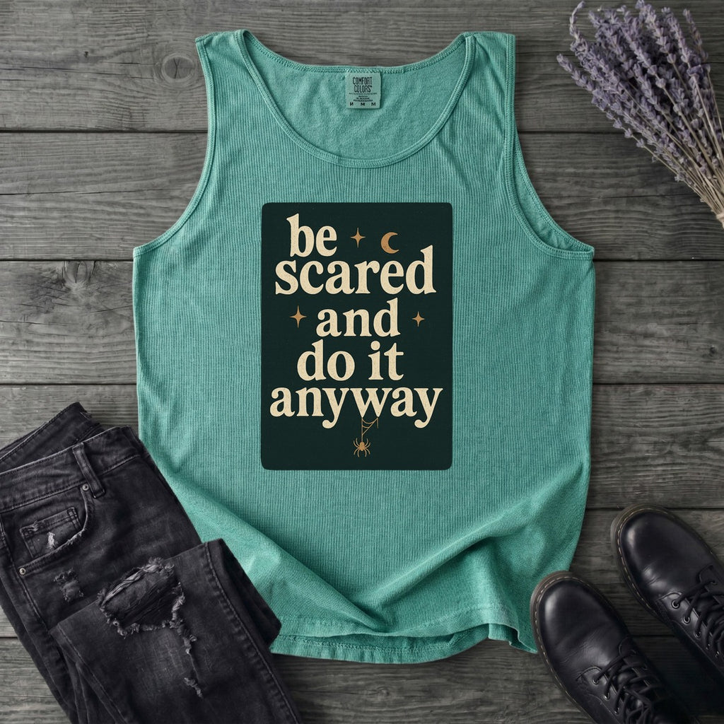 Be Scared and Do It Anyway Tank Top