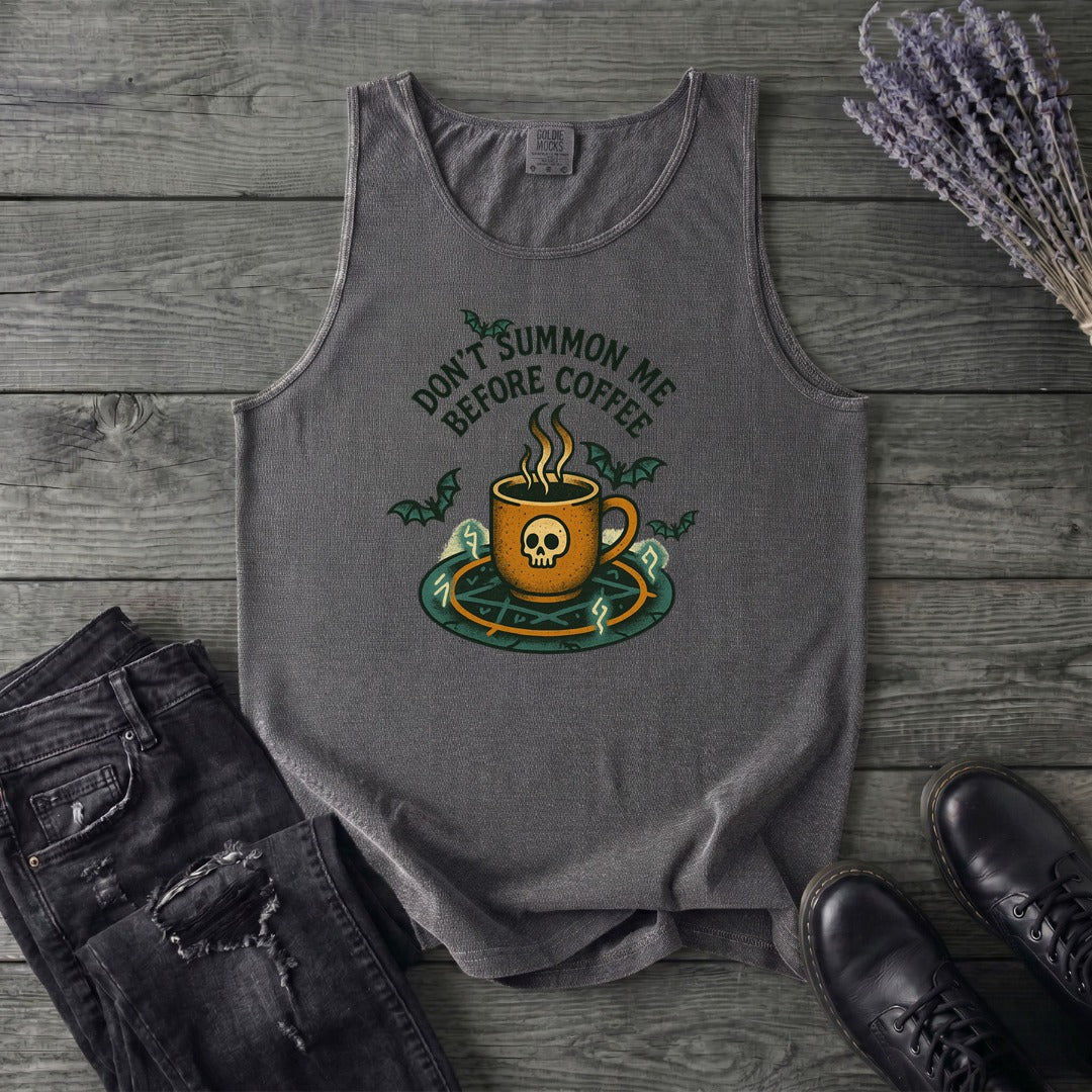 Dont Summon Me Before Coffee Tank Top