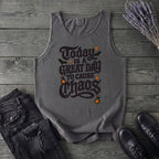 Today Is A Great Day To Cause Chaos Tank Top