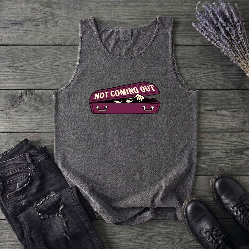 Not Coming Out Tank Top