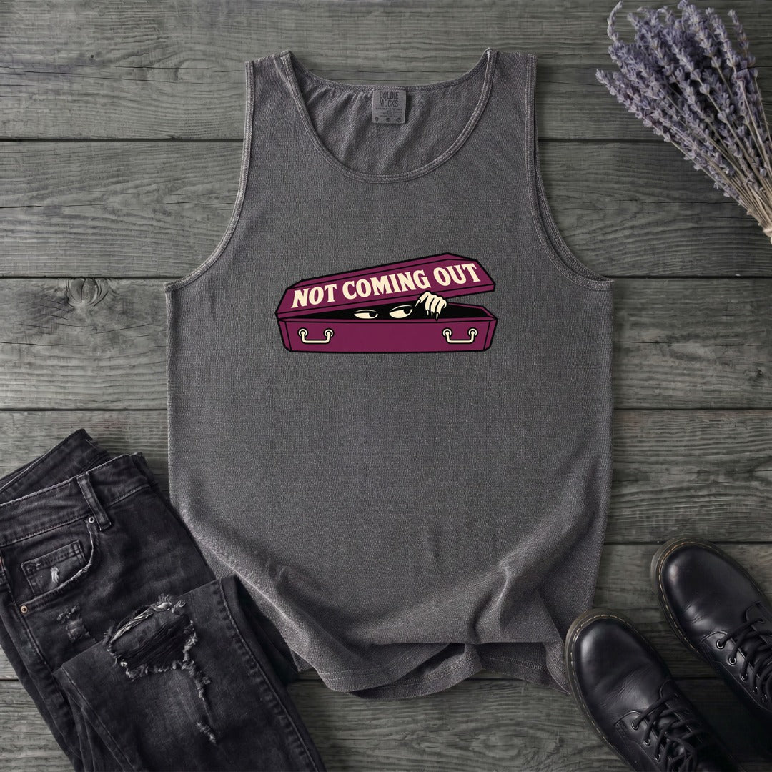 Not Coming Out Tank Top