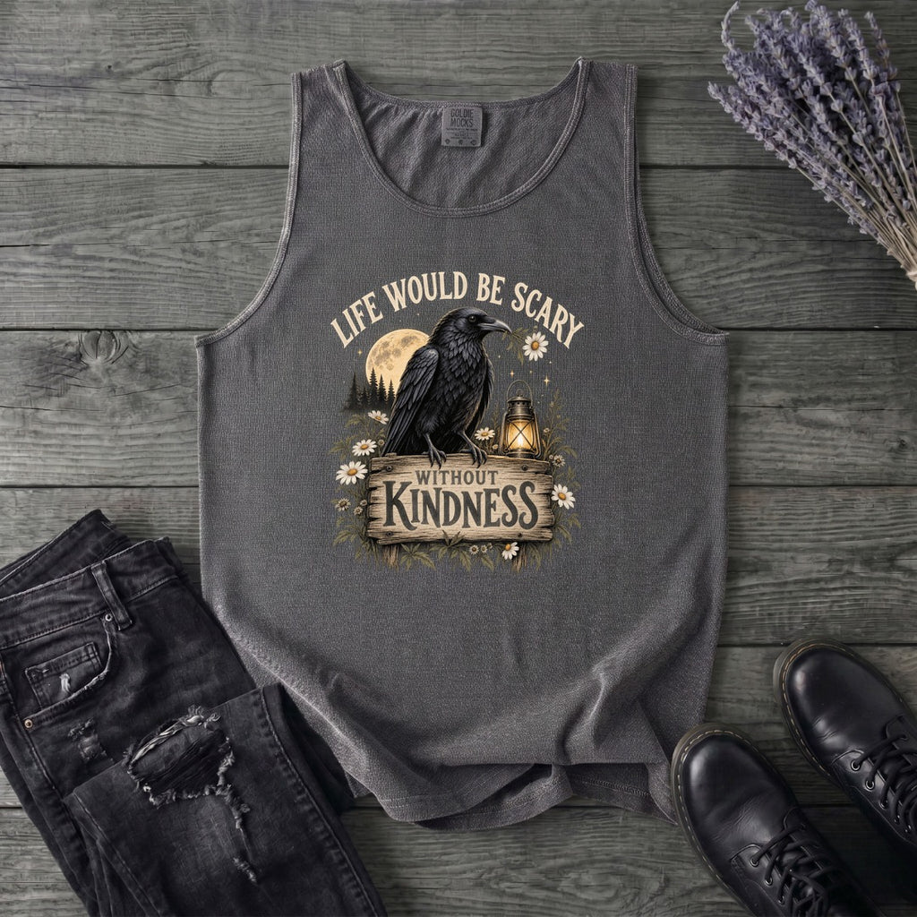 Life Would Be Scary Without Kindness Tank Top