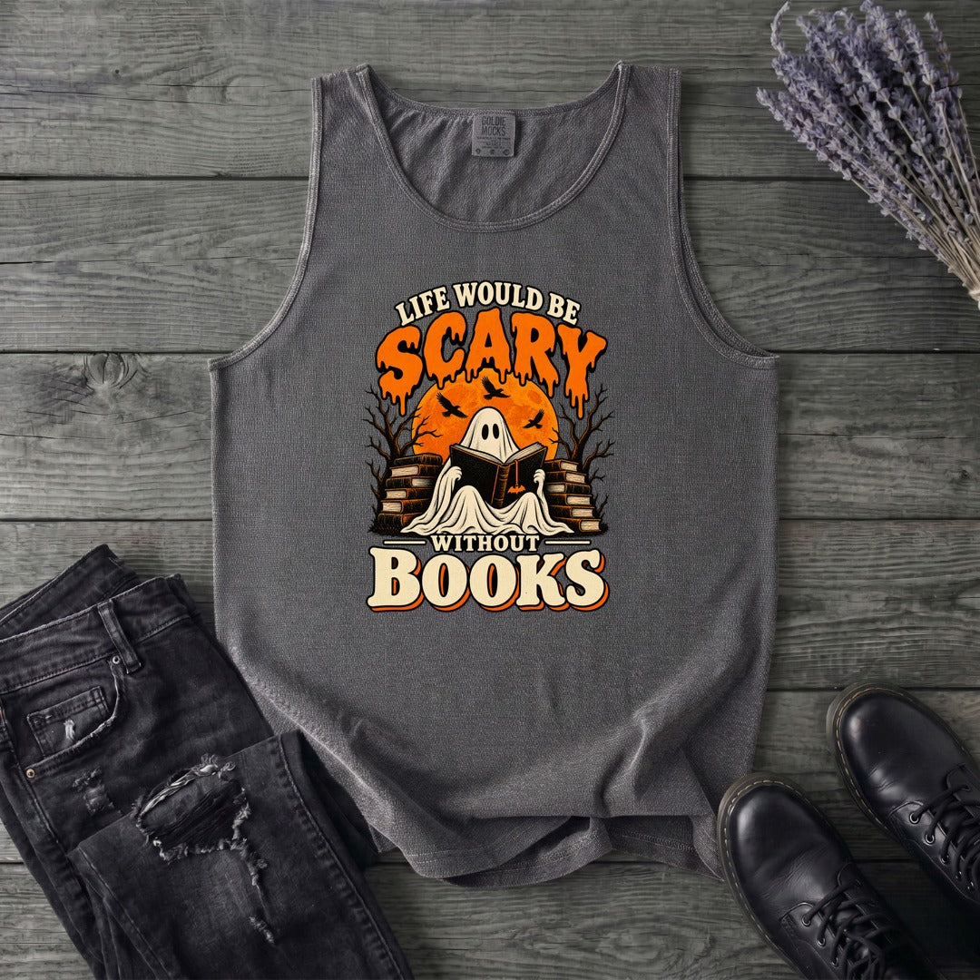 Life Would Be Scary Without Books Tank Top