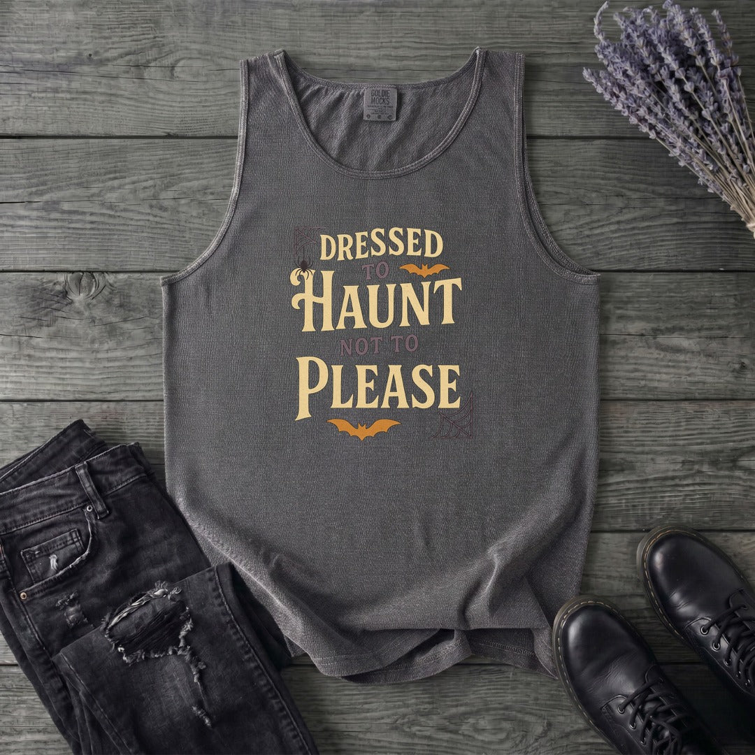 Dressed To Haunt Not To Please Tank Top