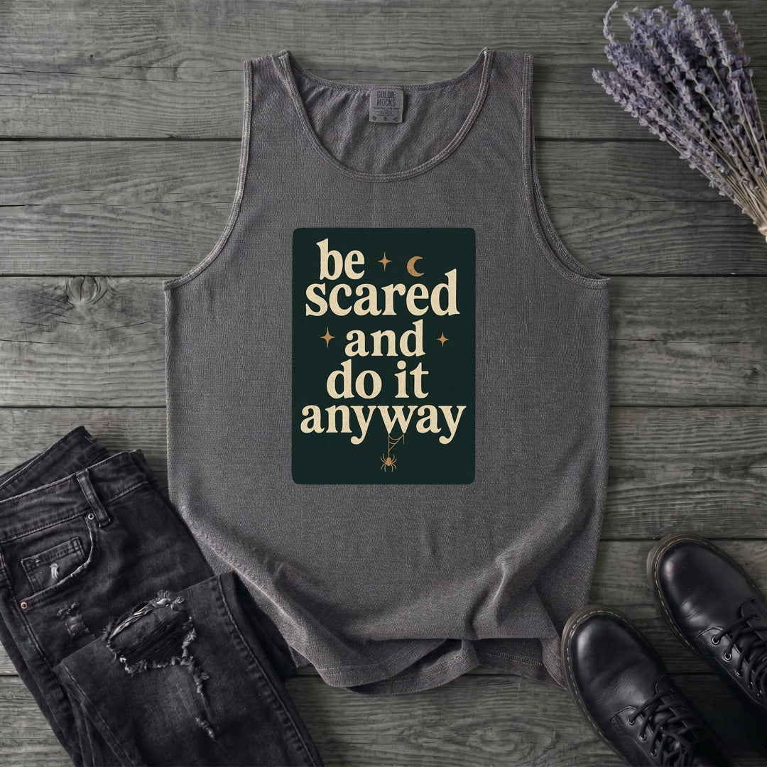 Be Scared and Do It Anyway Tank Top