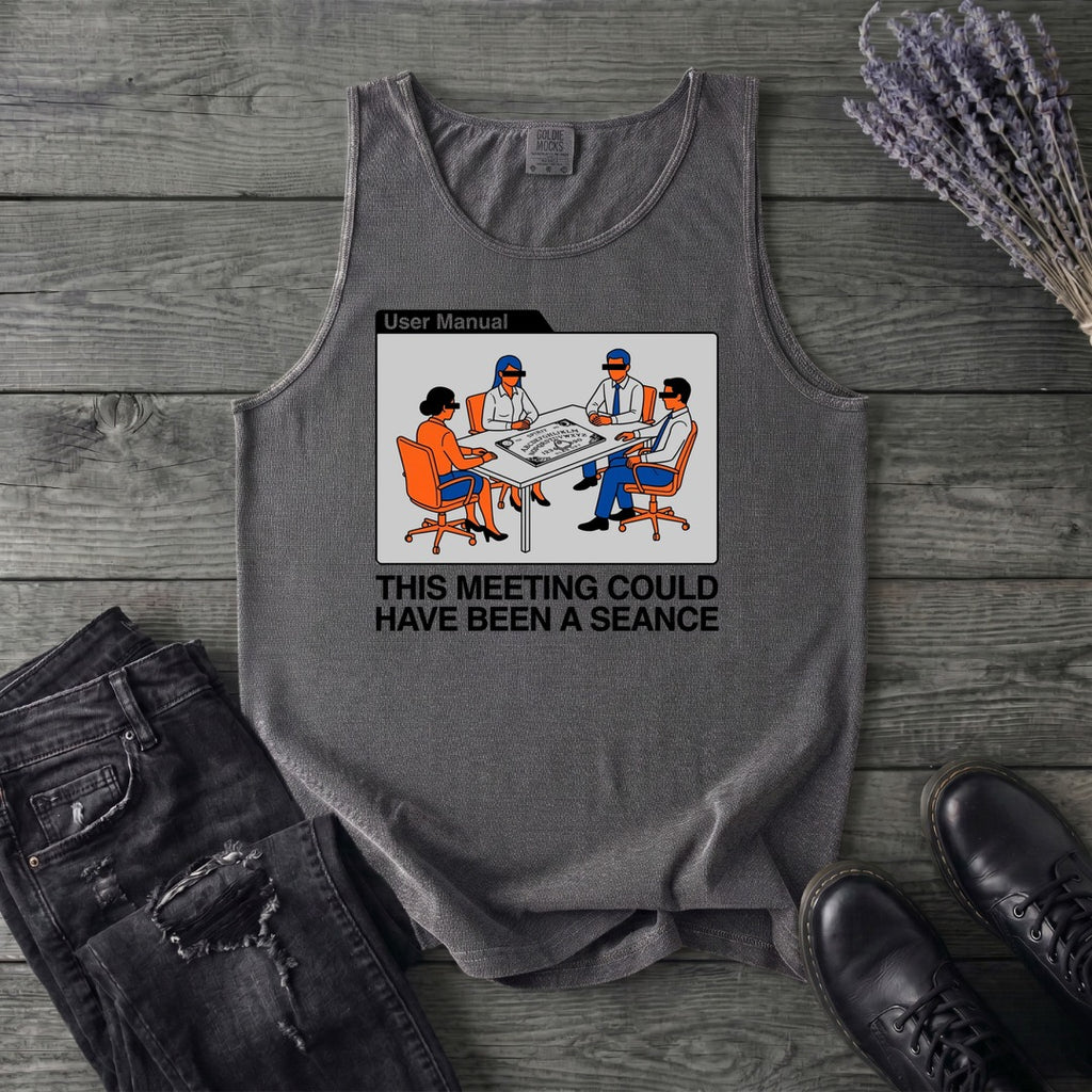 this meeting could have been a seance Tank Top