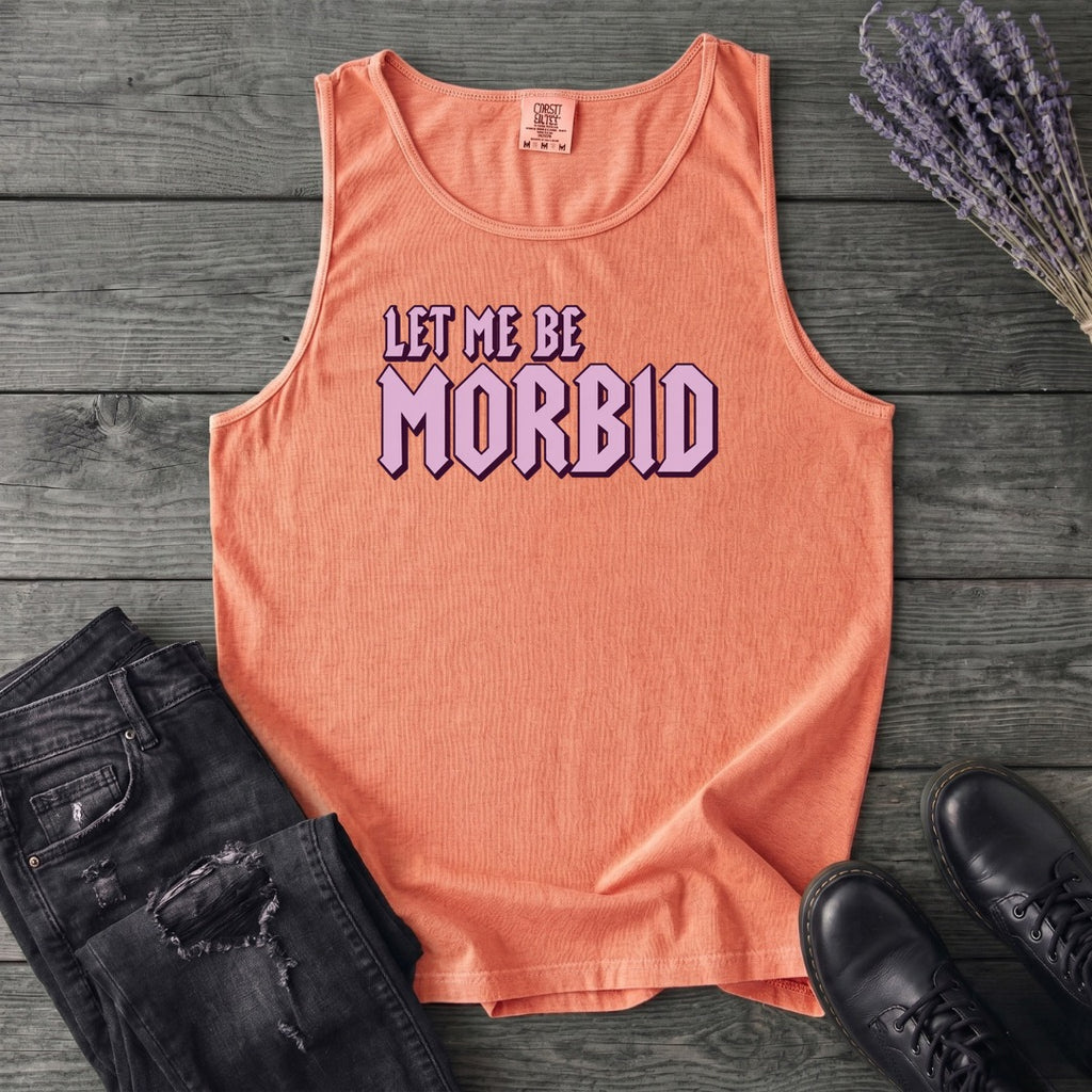 Let Me Be Morbid Tank Top