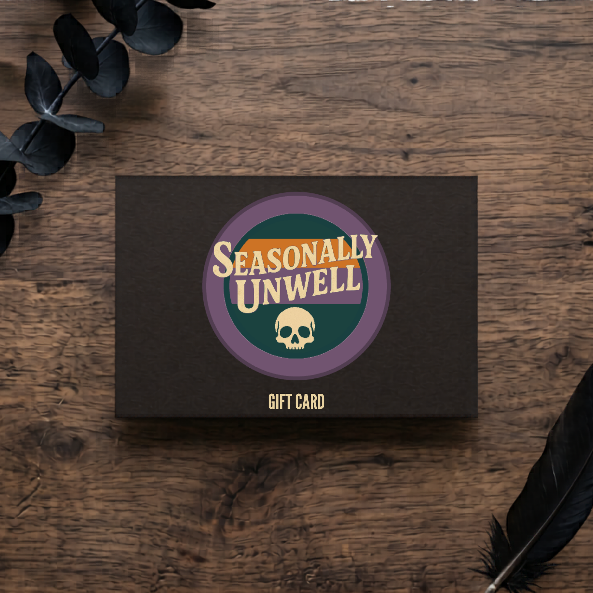 Seasonally Unwell E-Gift Card