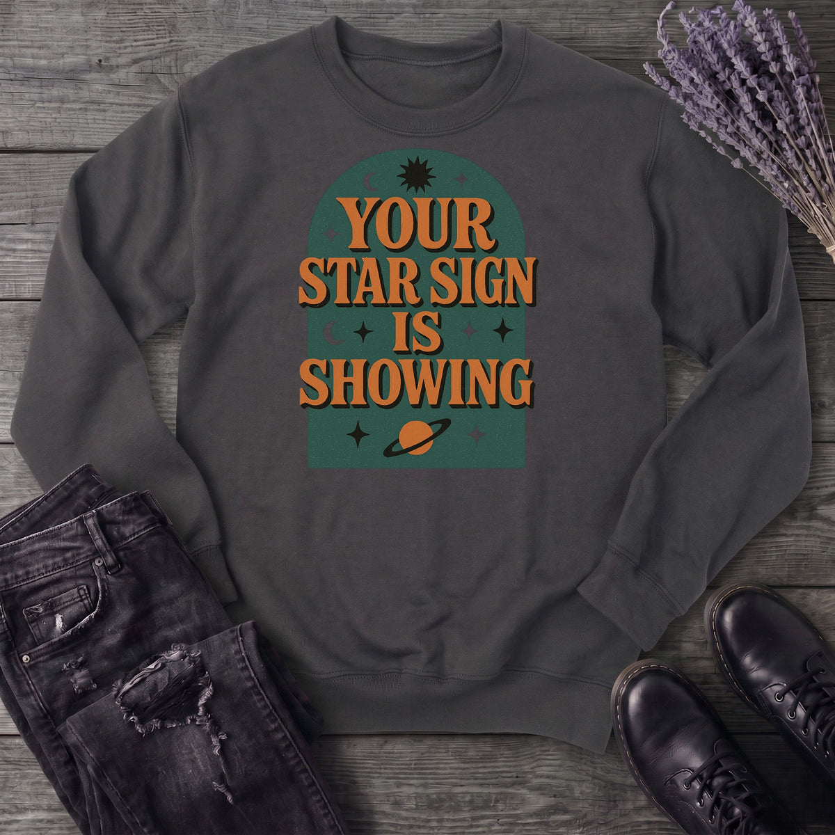 Your Star Sign Is Showing Sweatshirt