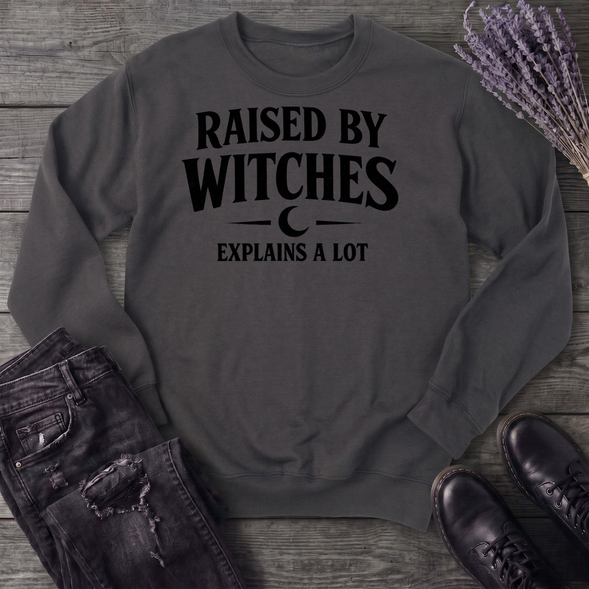 raised by witches Sweatshirt