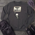 Bones For Equality Sweatshirt