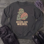 Brains Are Weird Sweatshirt