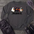 Murder With Intent To Treat Sweatshirt