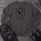 Its Not Cooking Its Witchcraft Sweatshirt