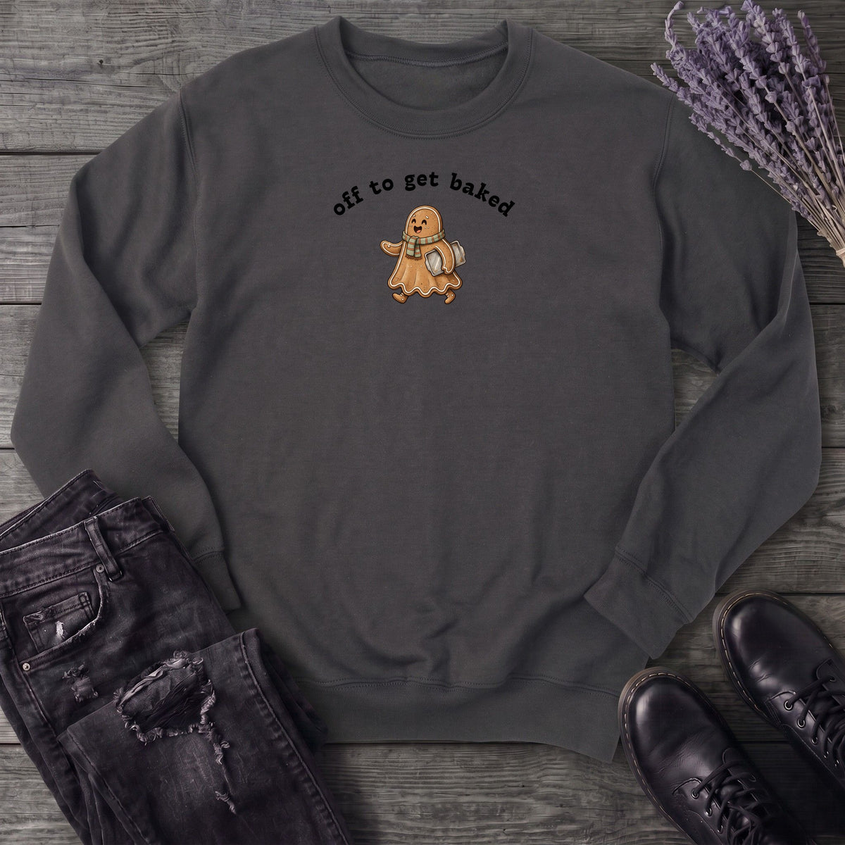 Off To Get Baked Sweatshirt