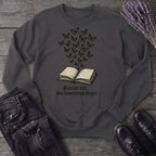 Stories End But Hautings Linger Sweatshirt