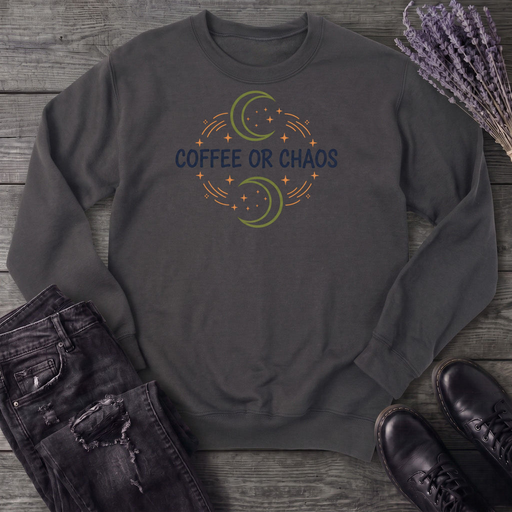 Coffee Or Chaos Sweatshirt