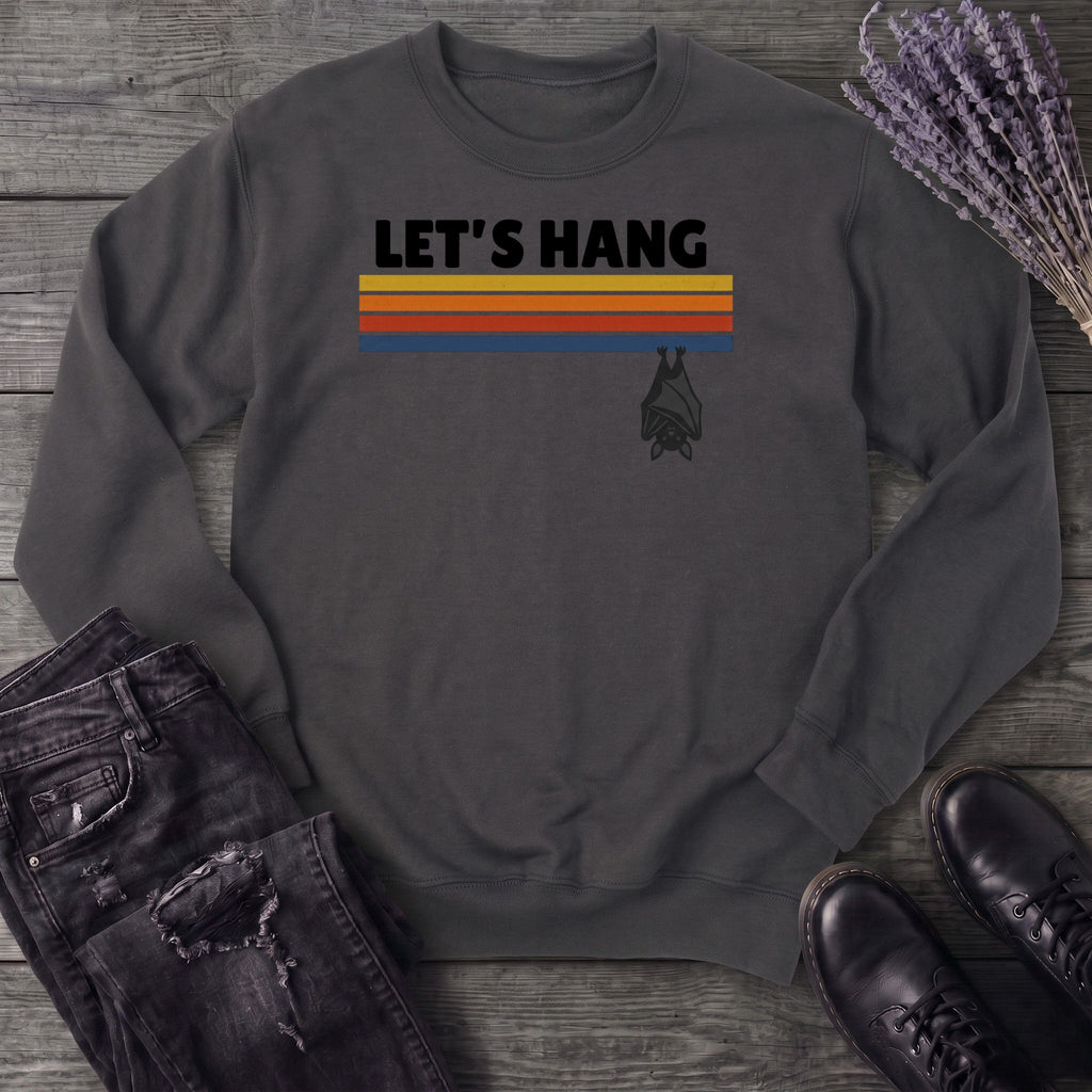Let's Hang Sweatshirt