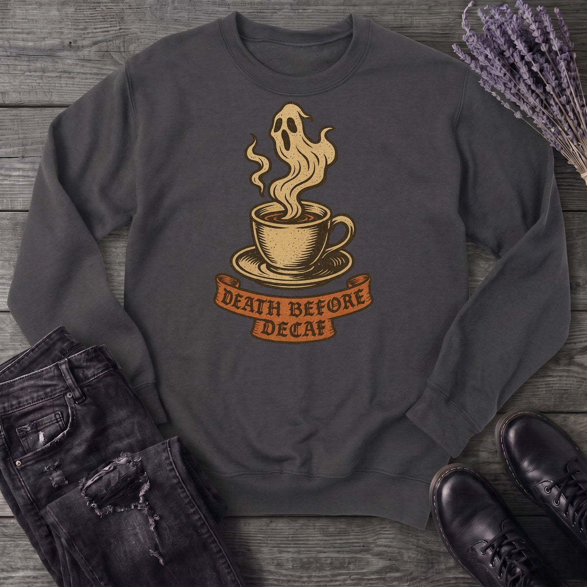 Death Before Decaf Sweatshirt