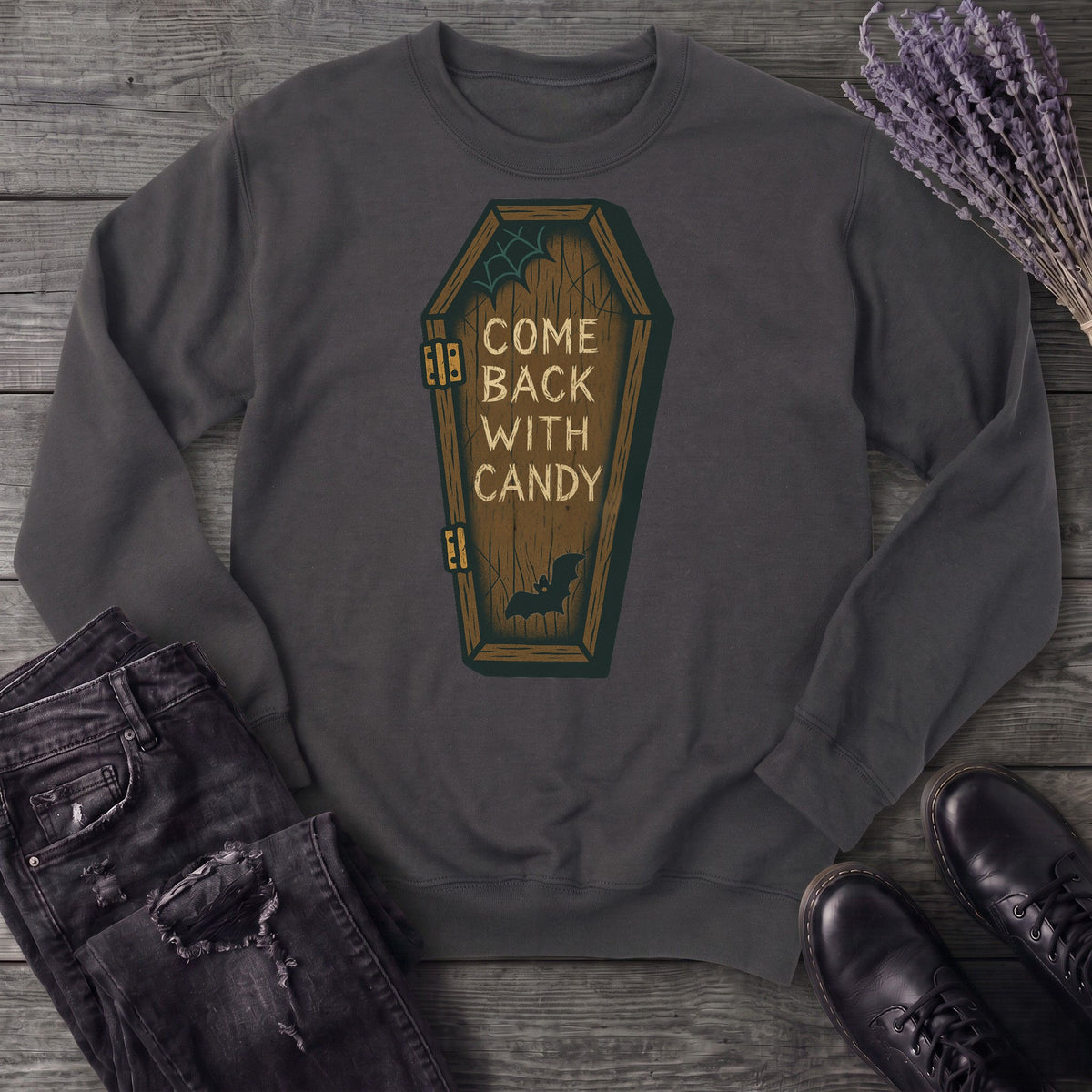 Come Back With Candy Sweatshirt