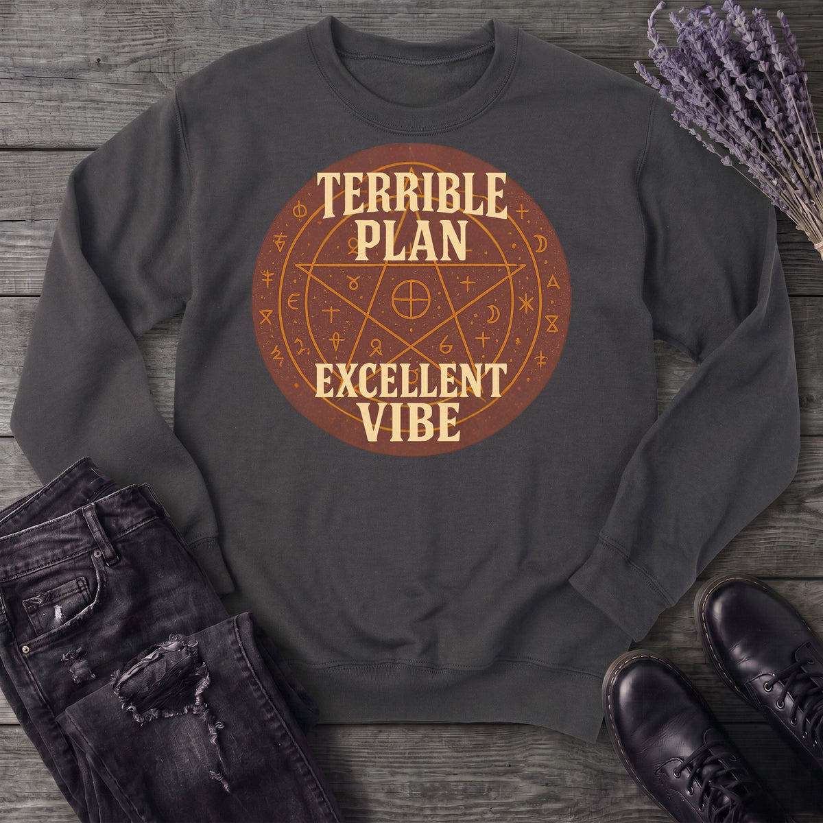 Terrible Plan Excellent Vibe Sweatshirt